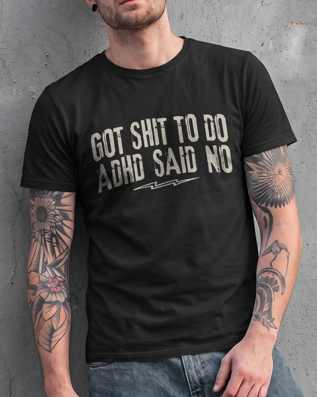 GOT SHIT TO DO, ADHD SAID NO TEE