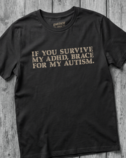 BRACE FOR MY AUTISM TEE