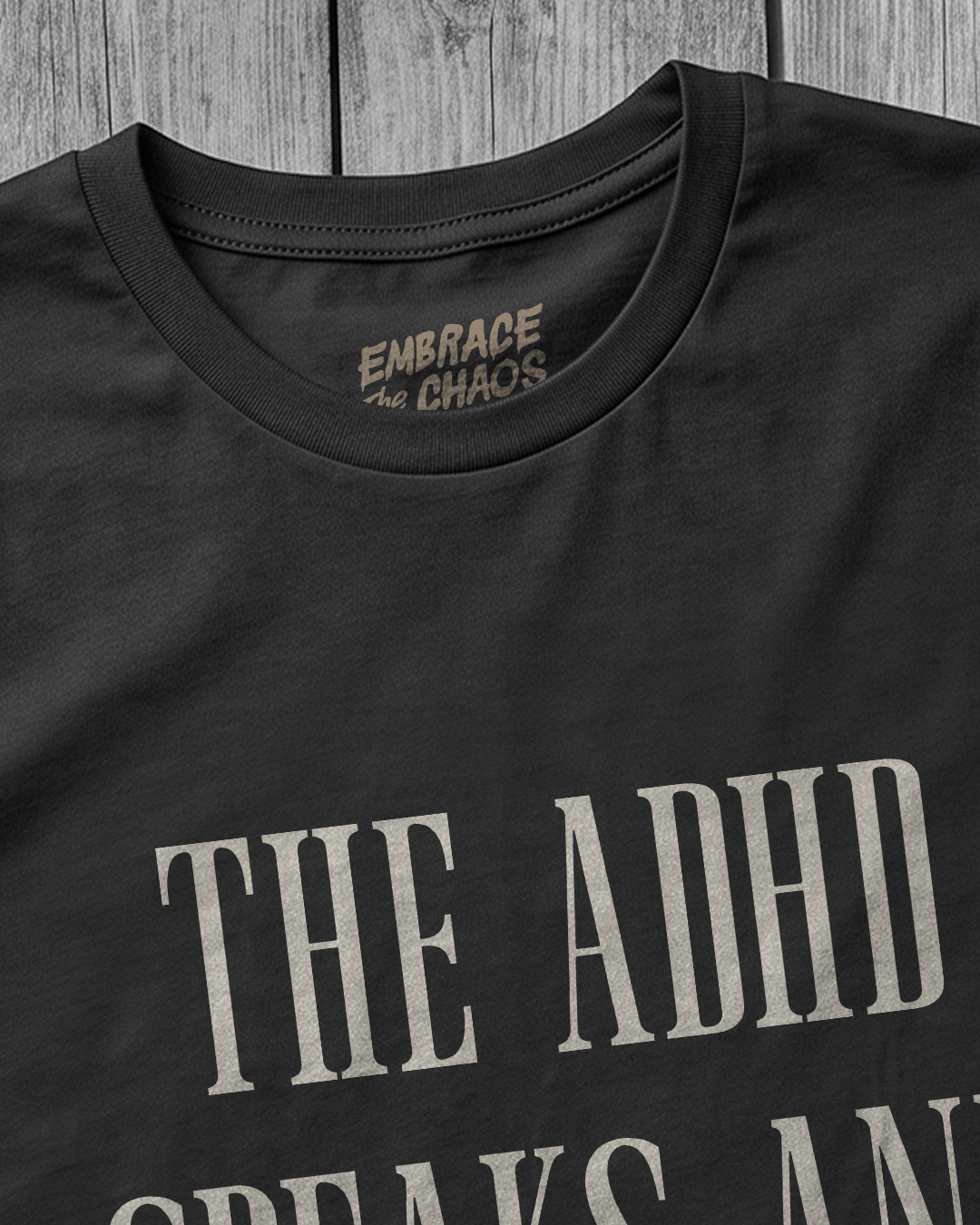 THE ADHD SPEAKS AND THE AUTISM REGRETS T-SHIRT