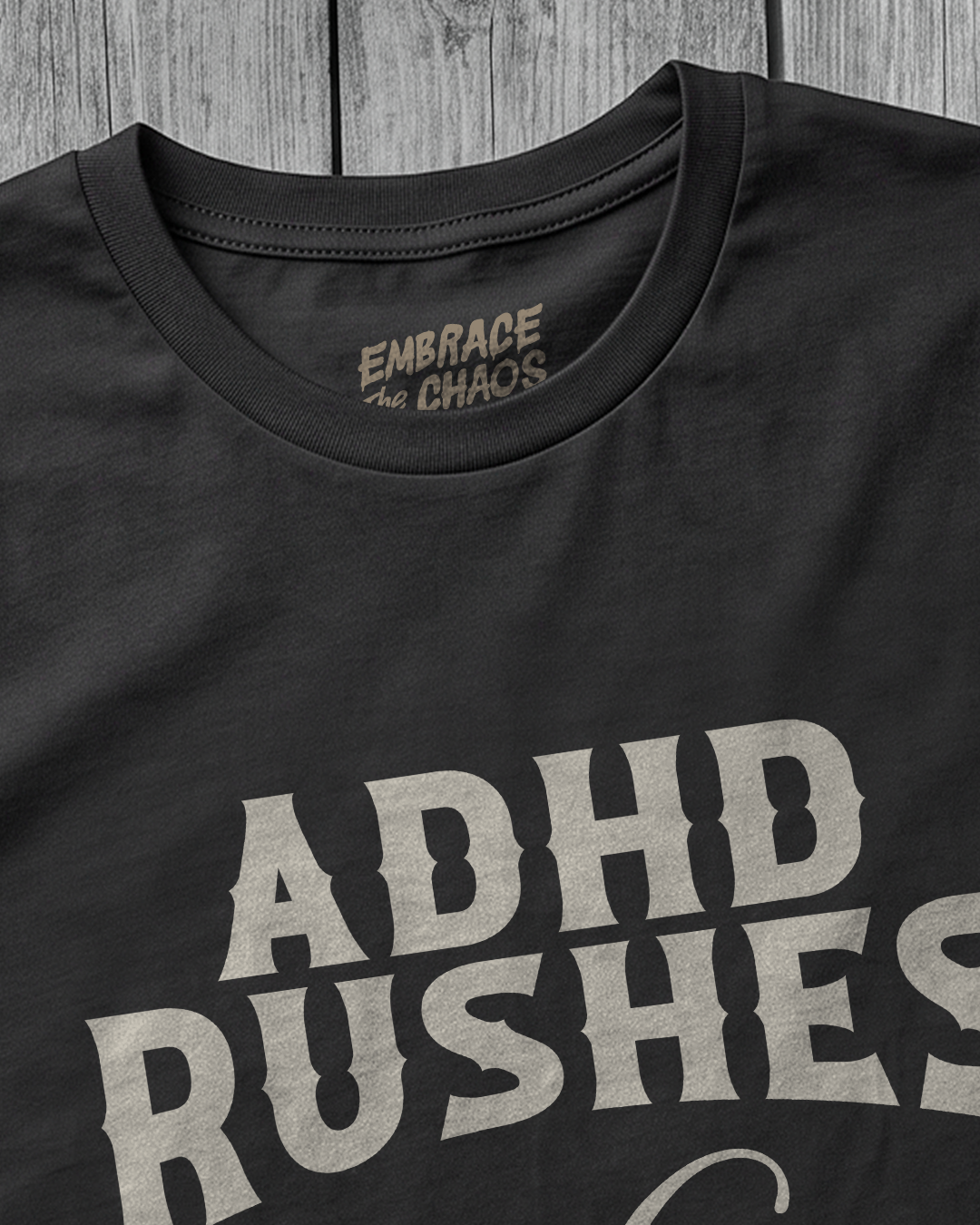 ADHD RUSHES WHAT AUTISM REJECTS TEE