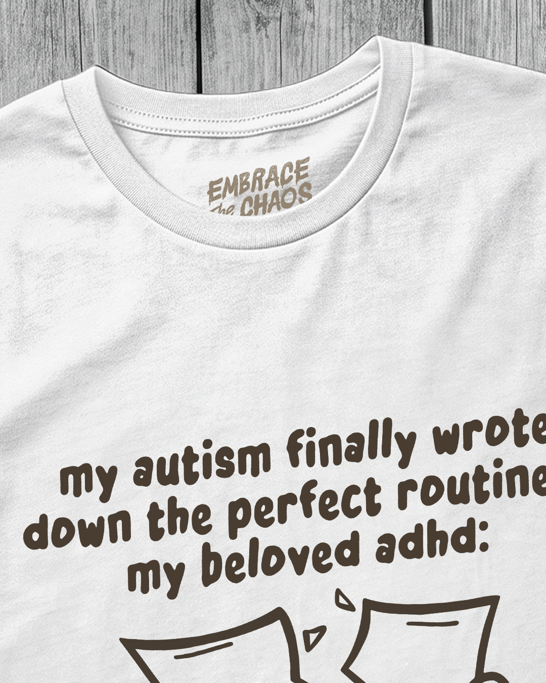 MY BELOWED ADHD T-SHIRT