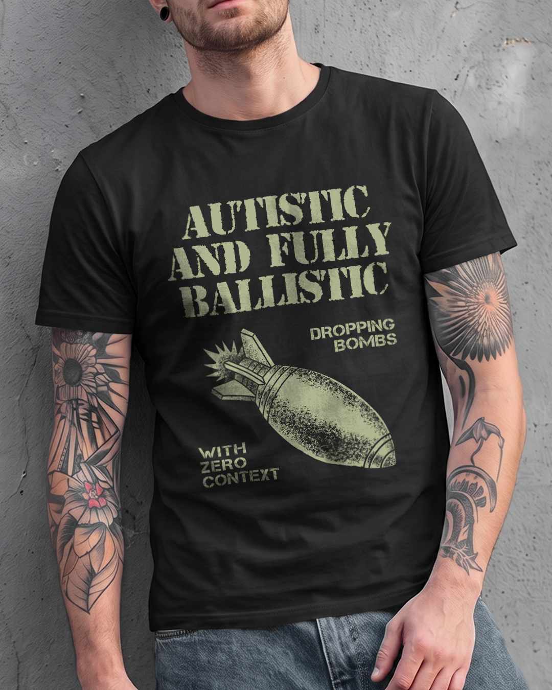AUTISTIC & FULLY BALLISTIC TEE