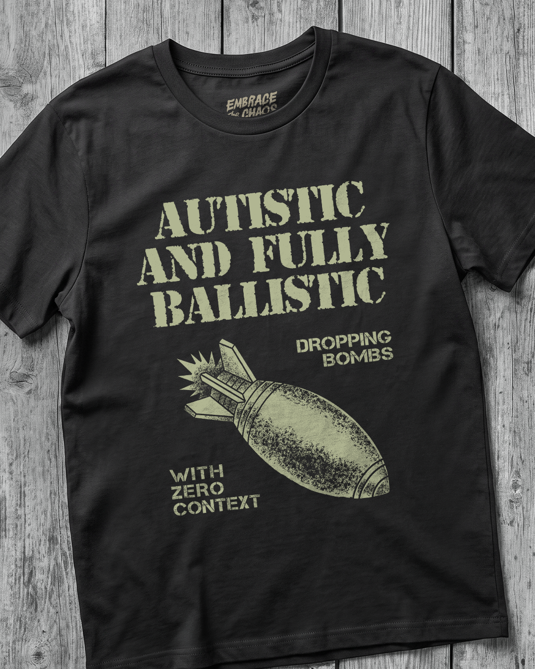 AUTISTIC & FULLY BALLISTIC TEE