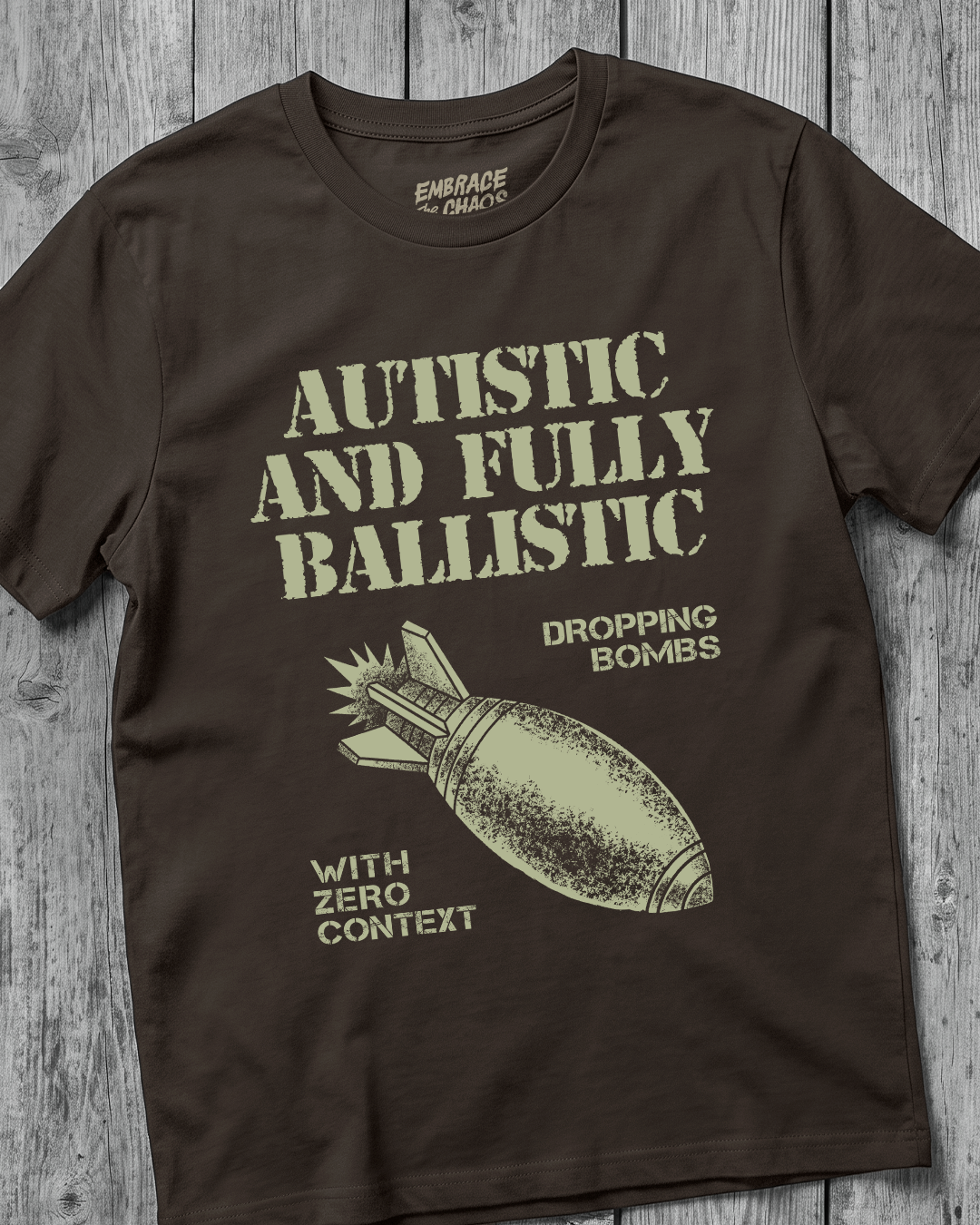 AUTISTIC & FULLY BALLISTIC TEE