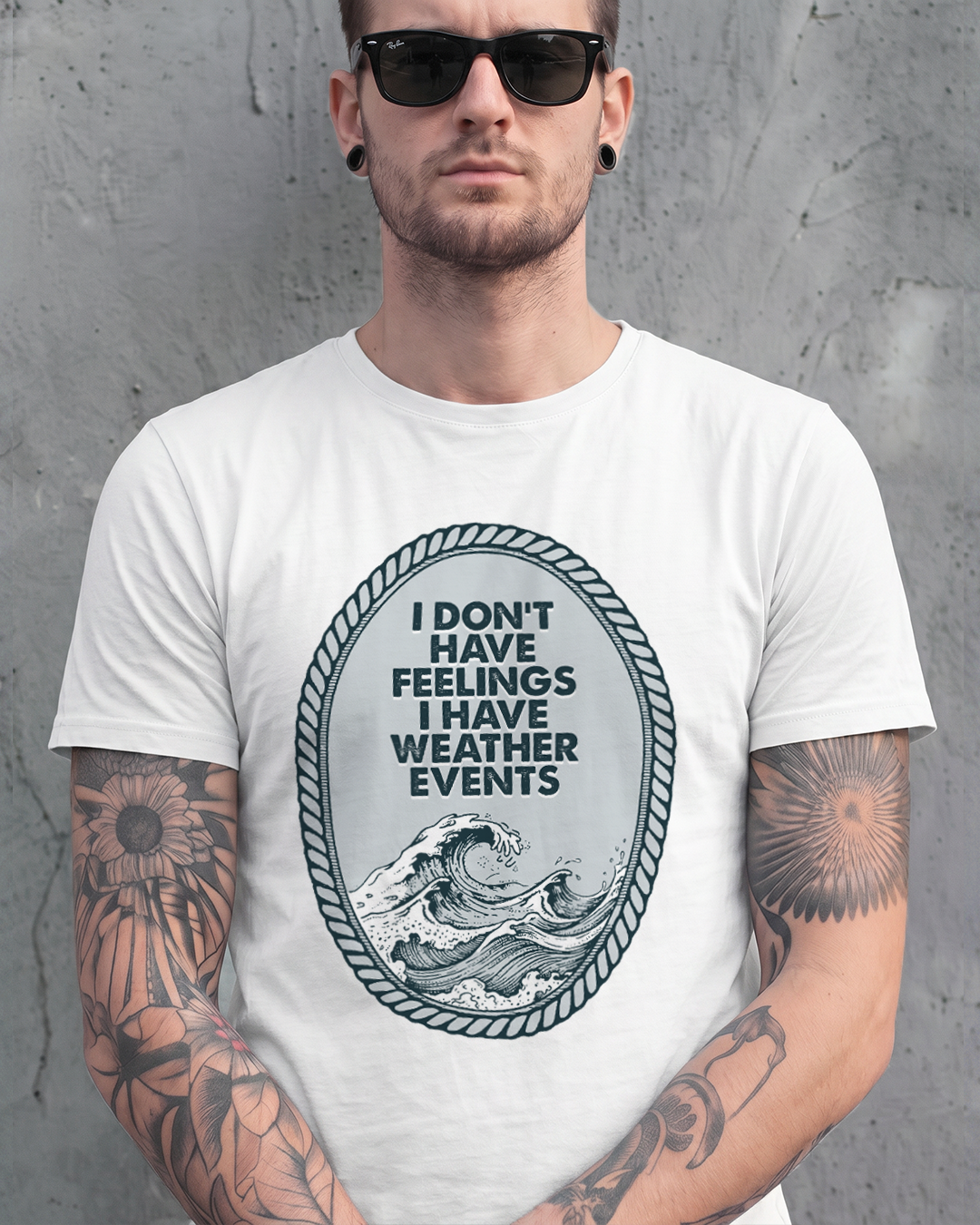 I DON'T HAVE FEELINGS I HAVE WEATHER EVENTS TEE