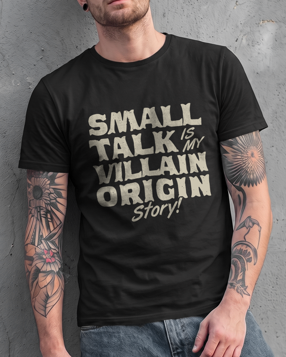 SMALL TALK IS MY VILLAIN ORIGIN STORY TEE