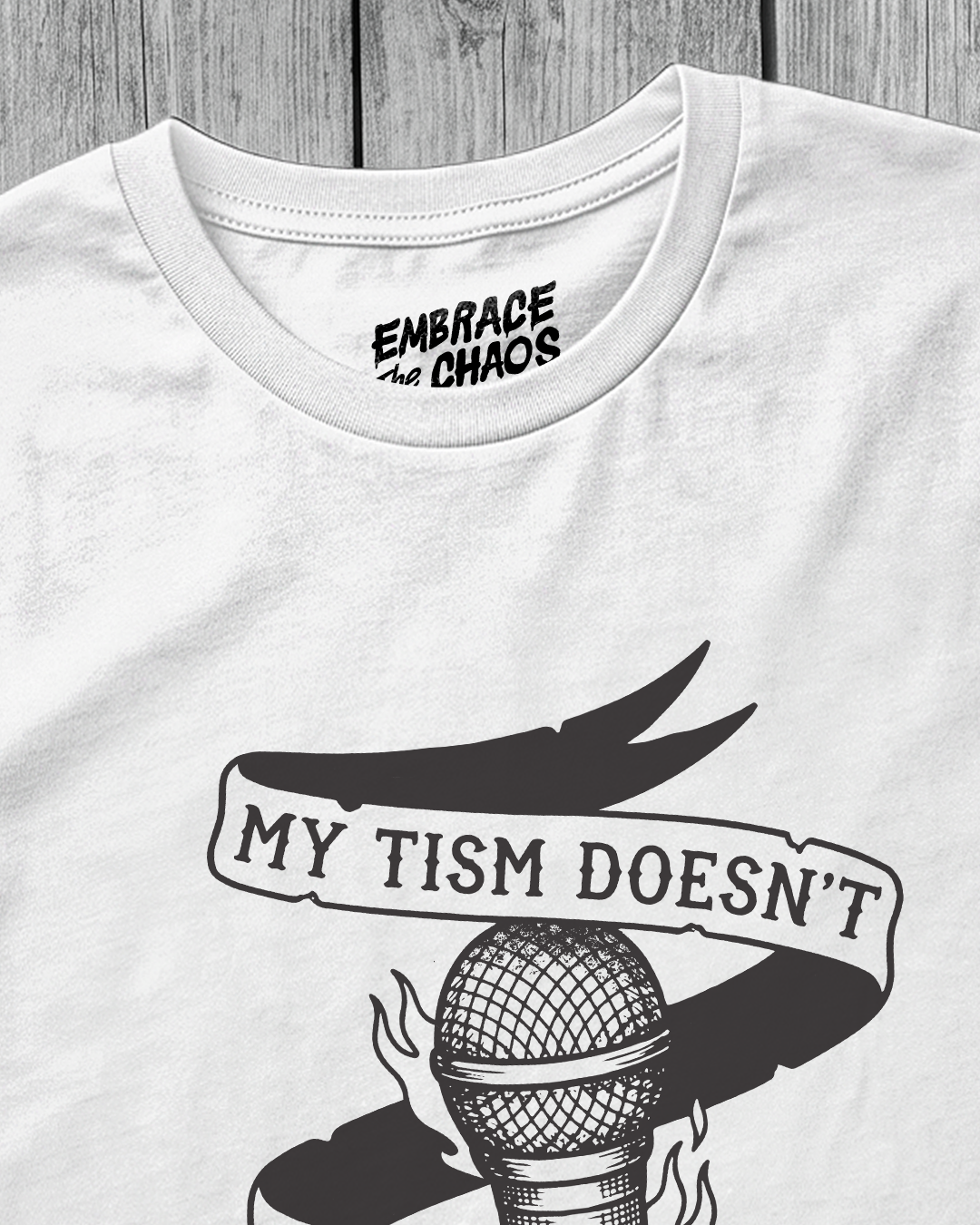 MY TISM DON'T DO SMALL TALK IT DOES MIC DROPS TEE