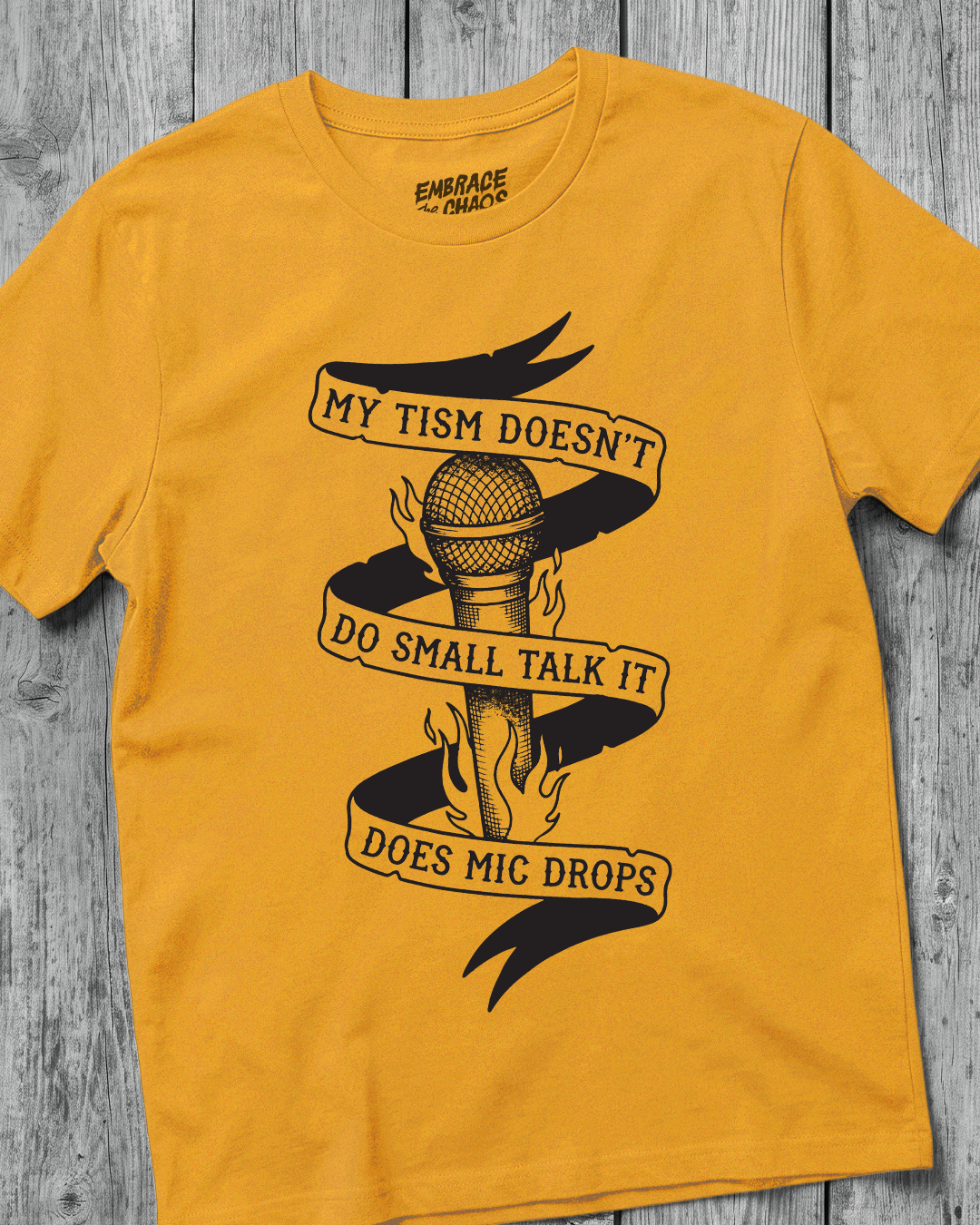 MY TISM DON'T DO SMALL TALK IT DOES MIC DROPS TEE