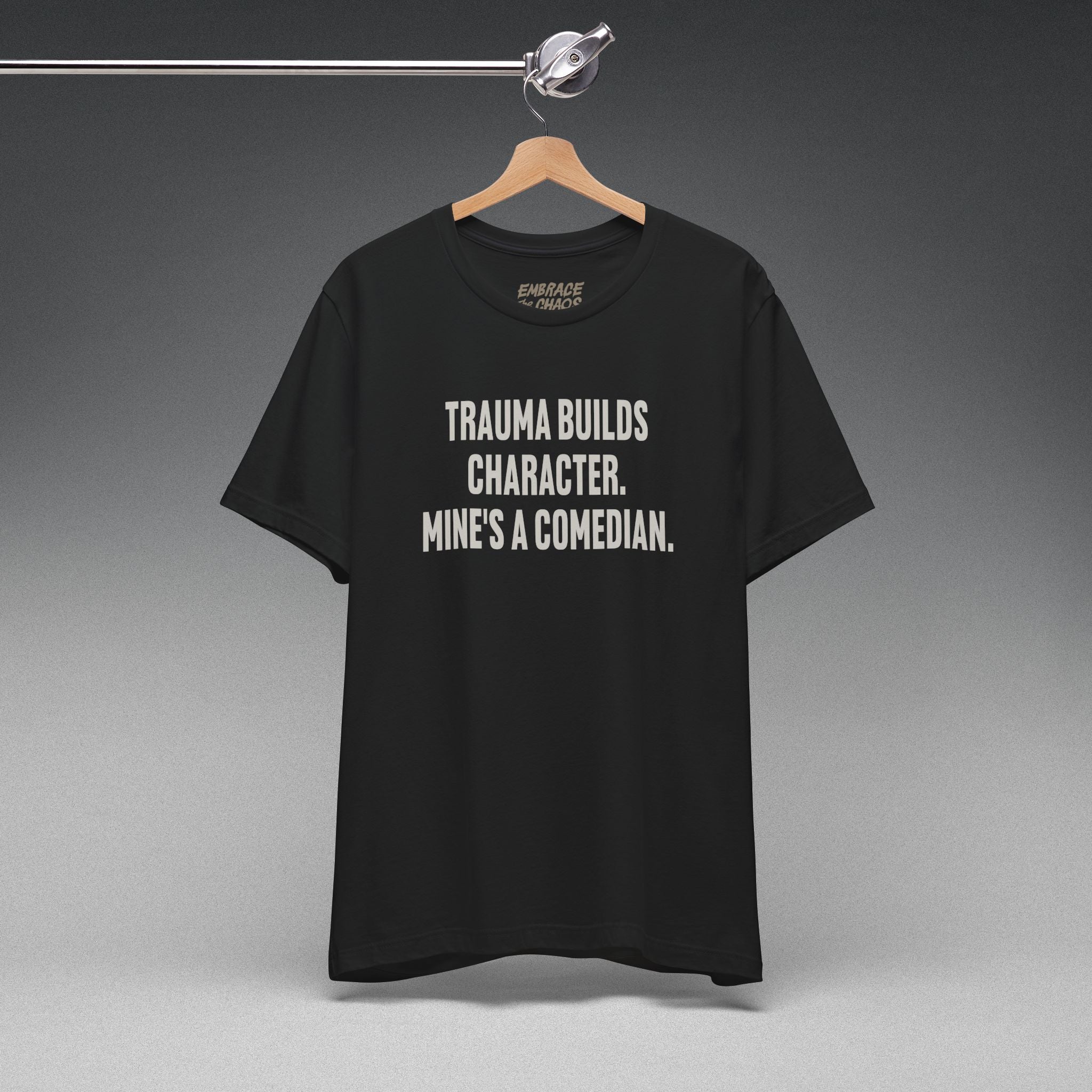 TRAUMA MADE ME FUNNIER TEE