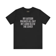 ADHD BLEW THE COVER TEE