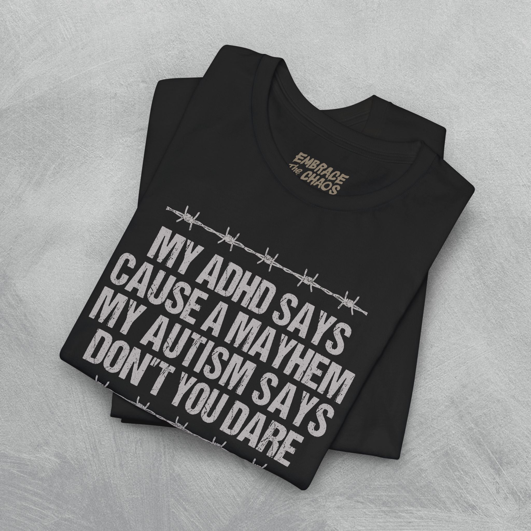 DON'T YOU DARE T-SHIRT