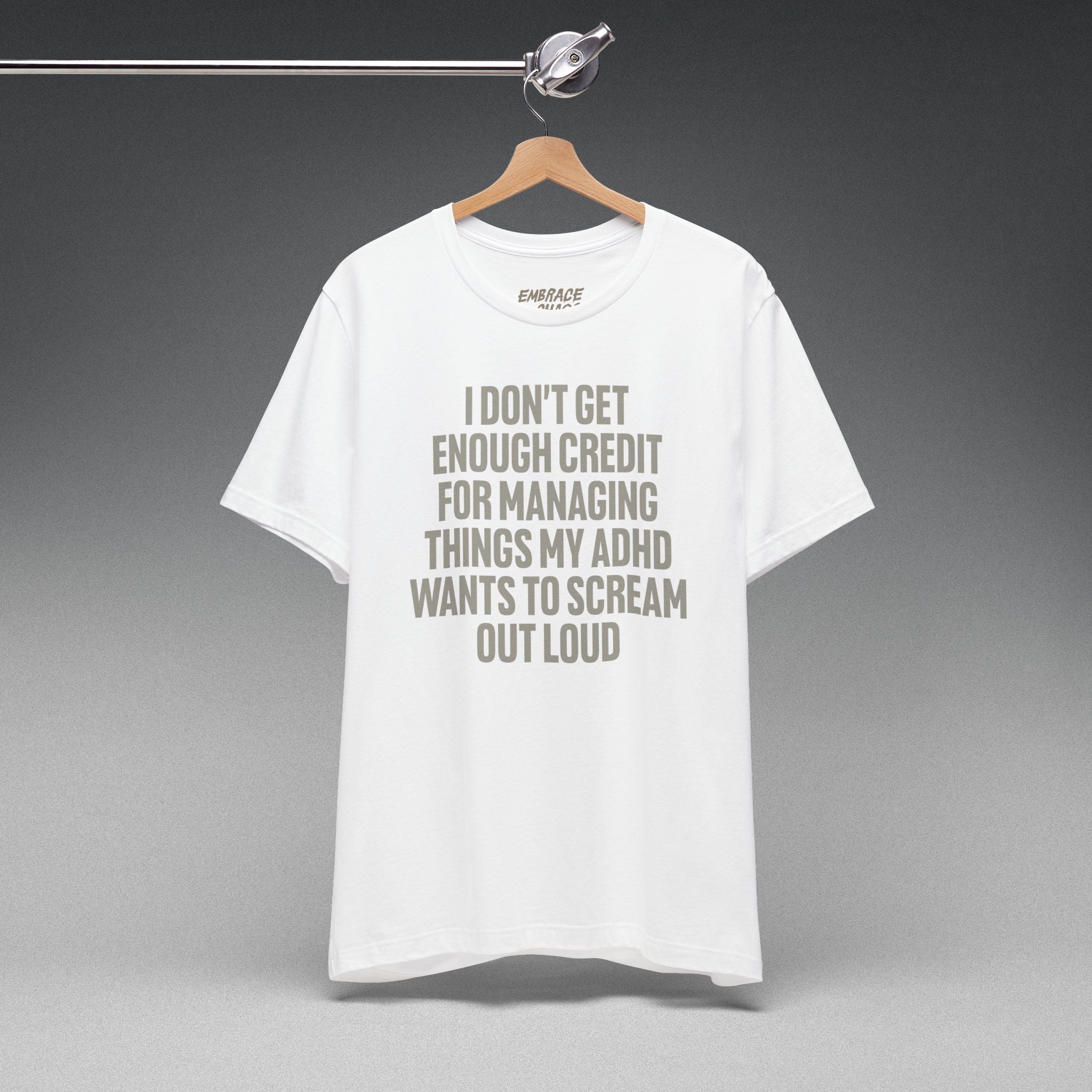 I DON'T GET ENOUGH CREDIT T-SHIRT
