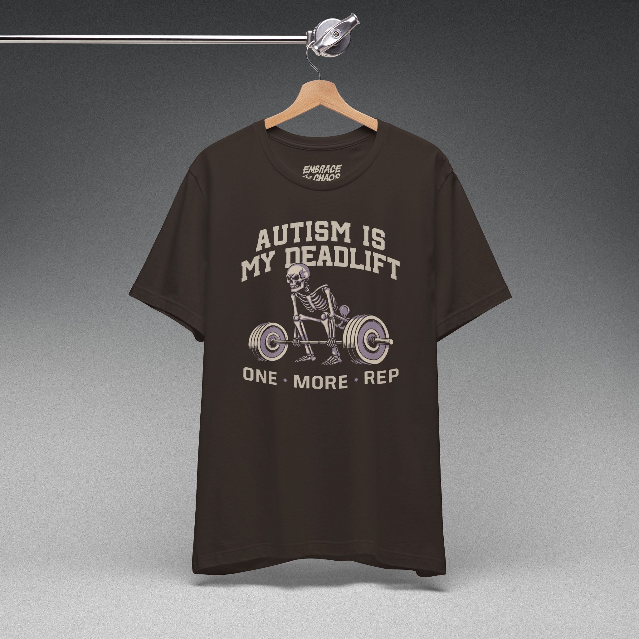 AUTISM IS MY DEADLIFT T-SHIRT
