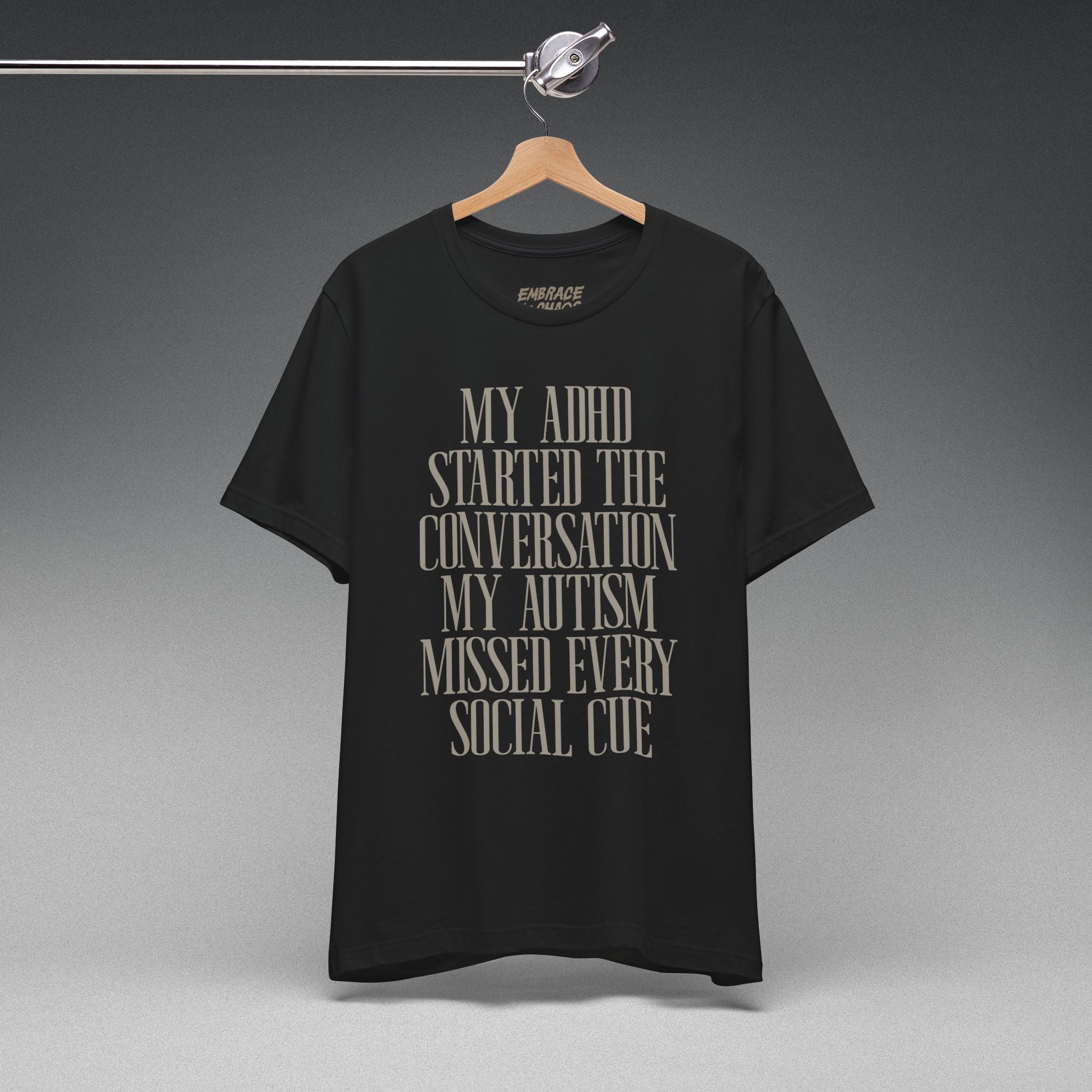 I MISSED EVERY SOCIAL CUE TEE