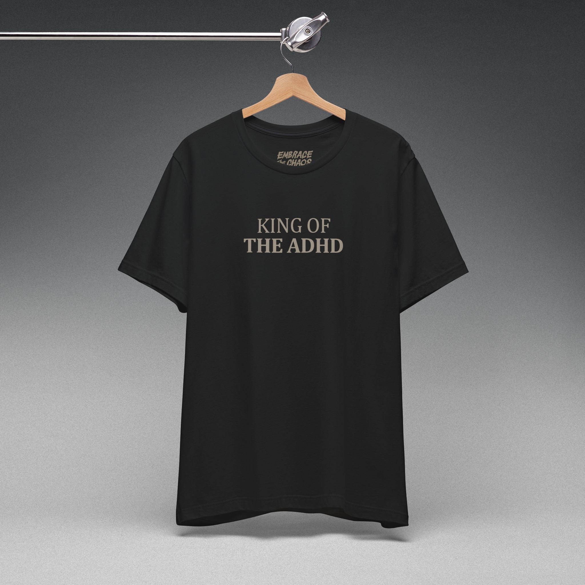 KING OF THE ADHD TEE