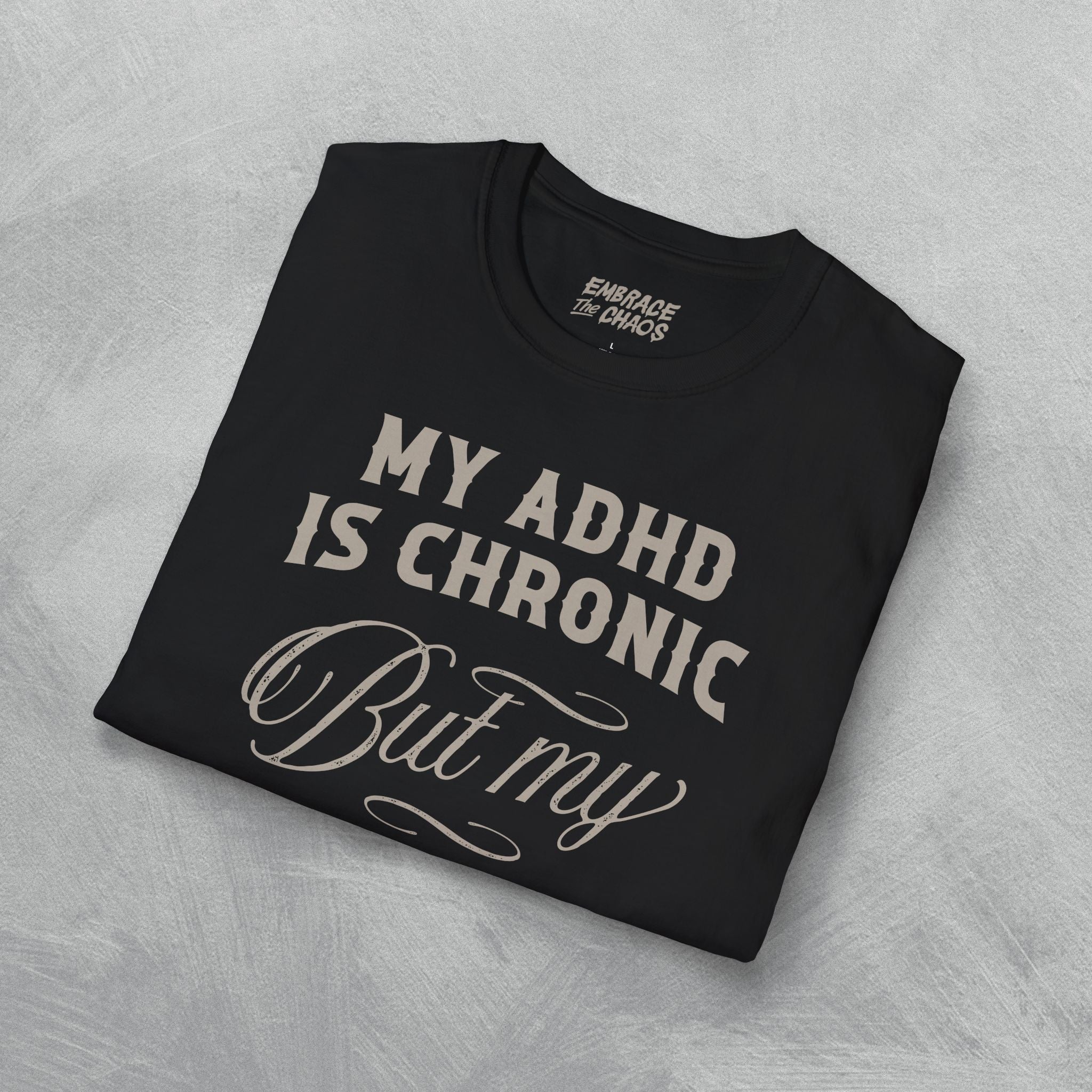ADHD ✦ SARCASM IS ICONIC T-SHIRT