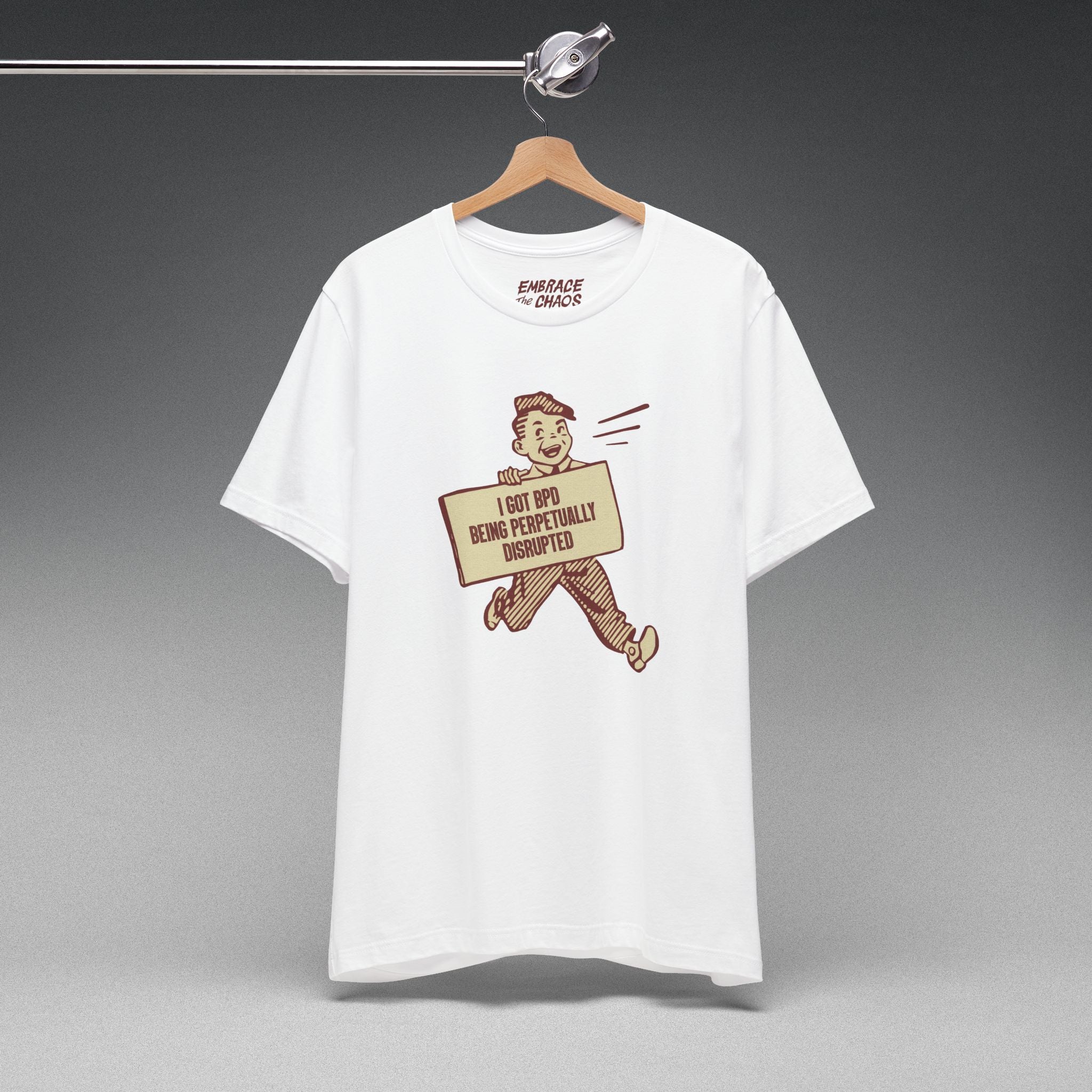 BEING PERPETUALLY DISRUPTED TSHIRT
