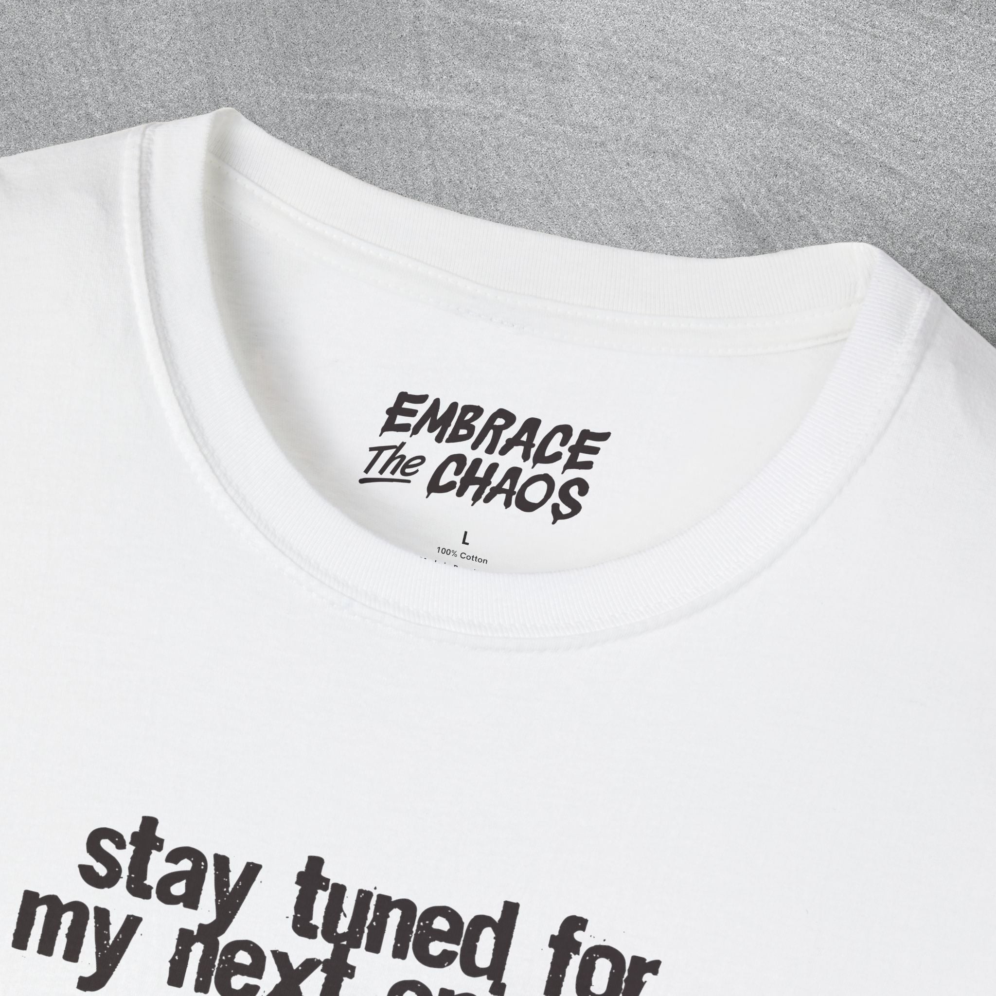 STAY TUNED T-SHIRT