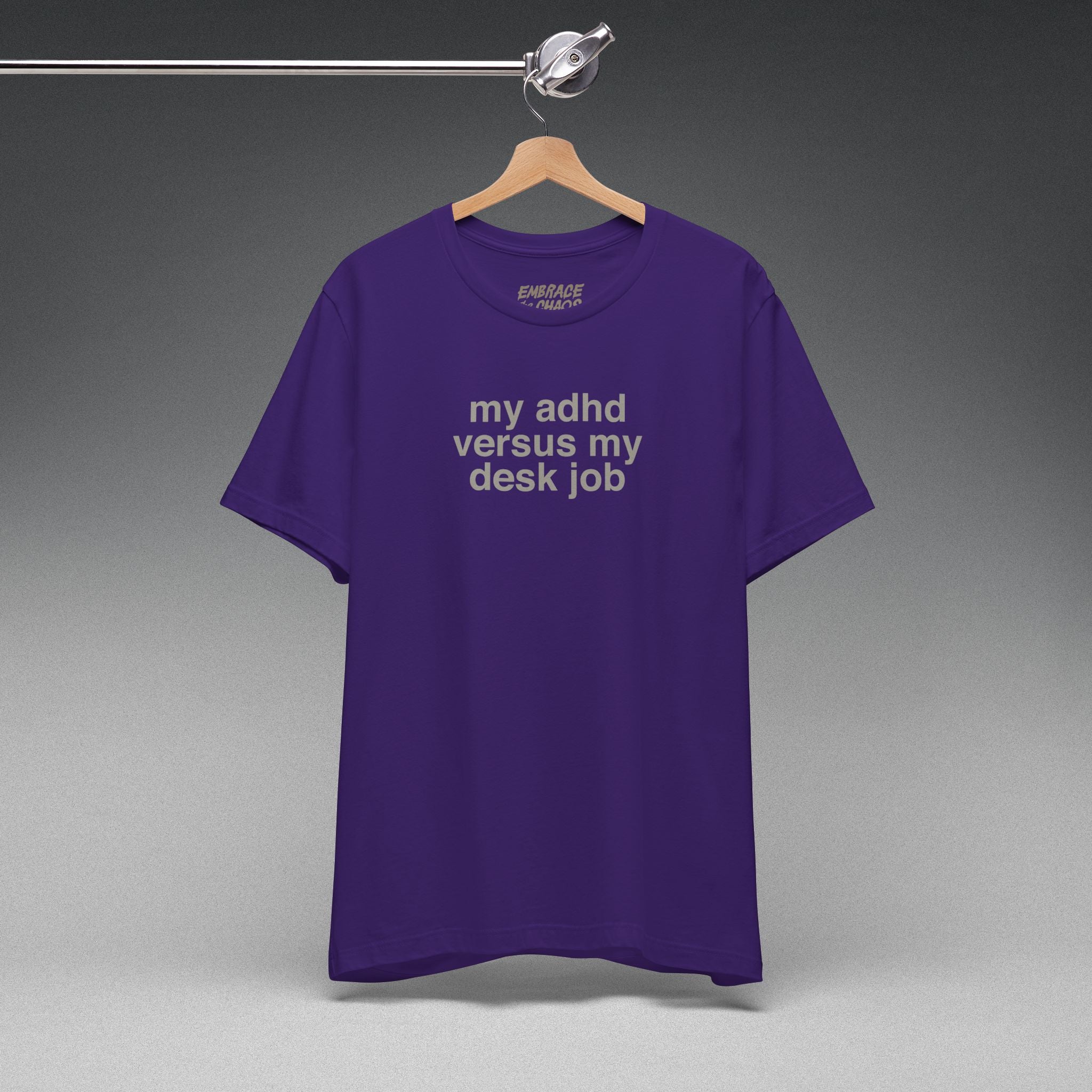 MY ADHD VS MY DESK JOB TEE