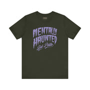 MENTALLY HAUNTED BUT POLITE TEE
