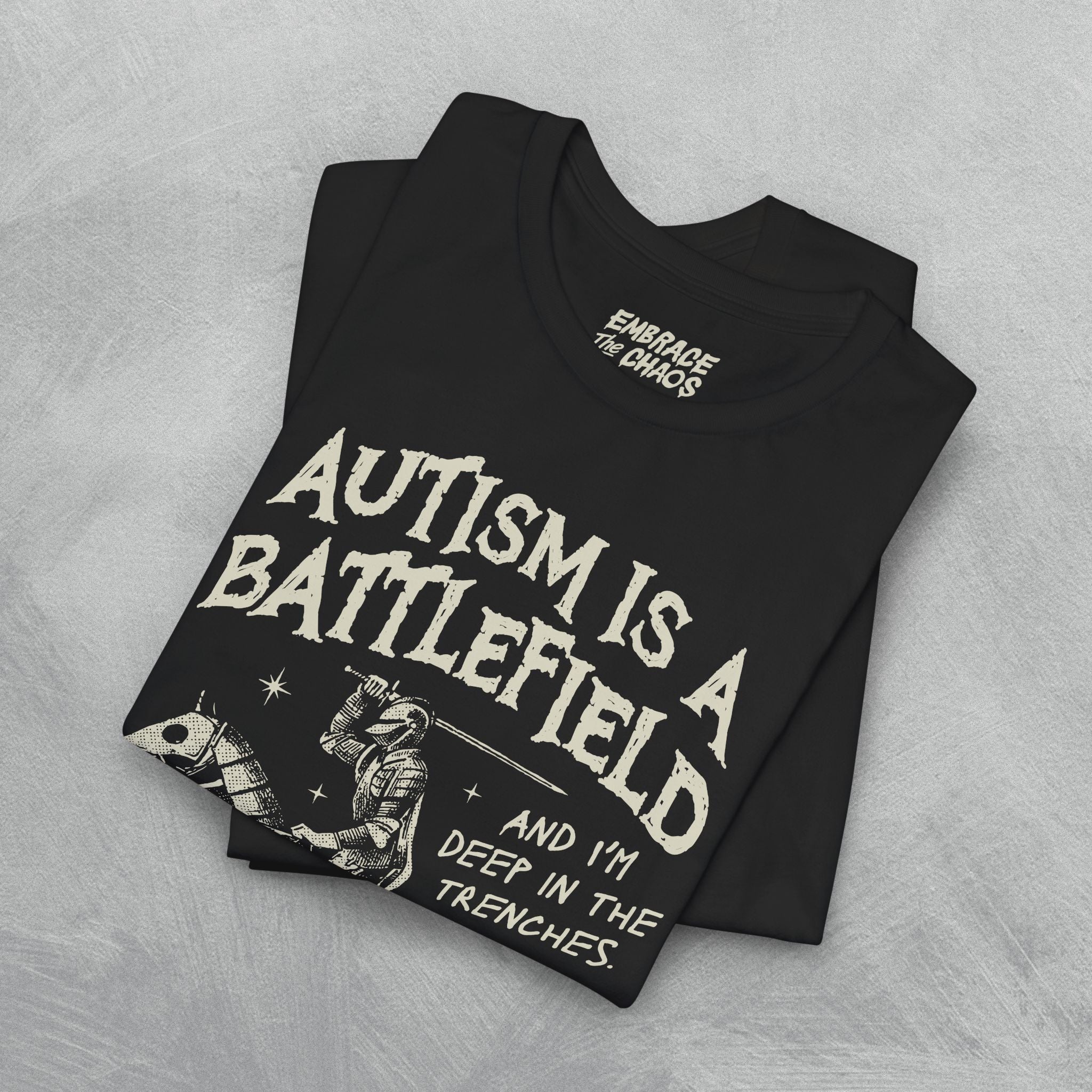 AUTISM IS A BATTLEFIELD T-SHIRT