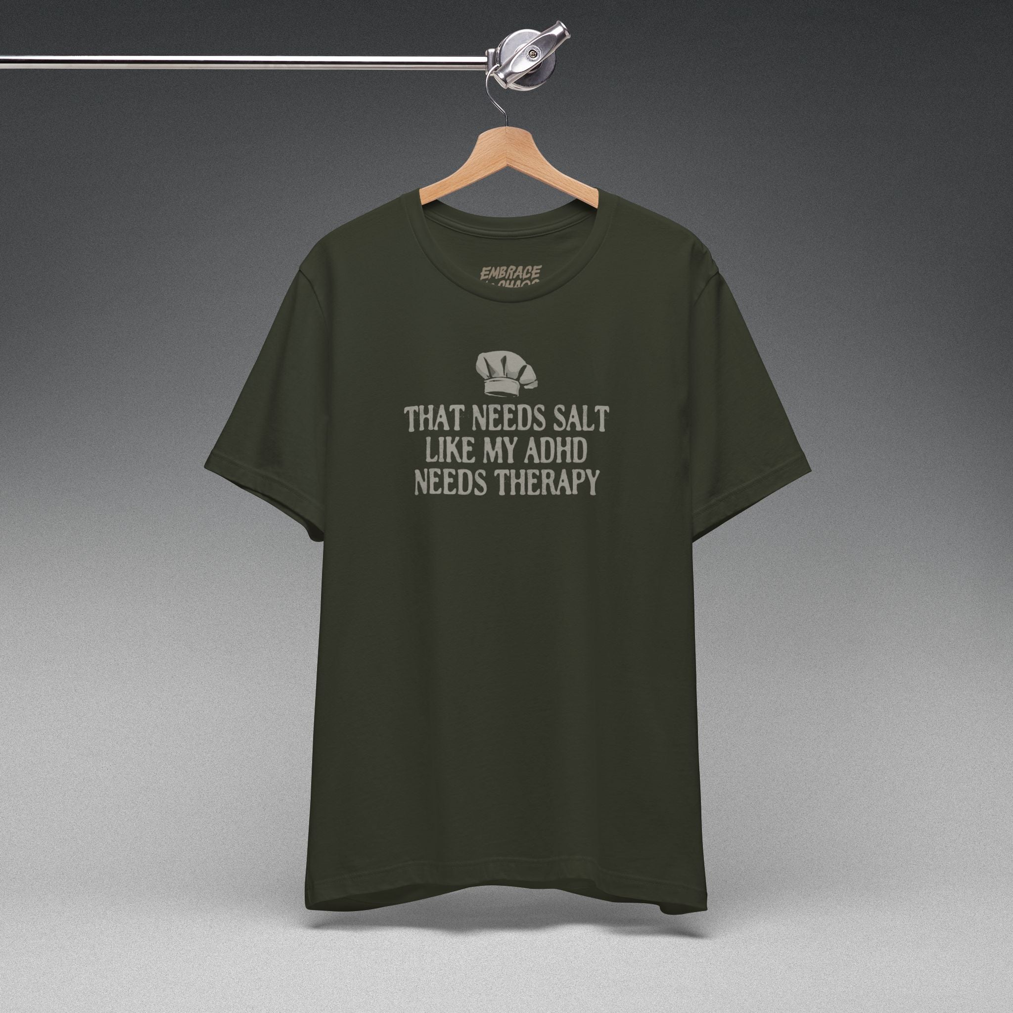 THAT NEEDS SALT TEE