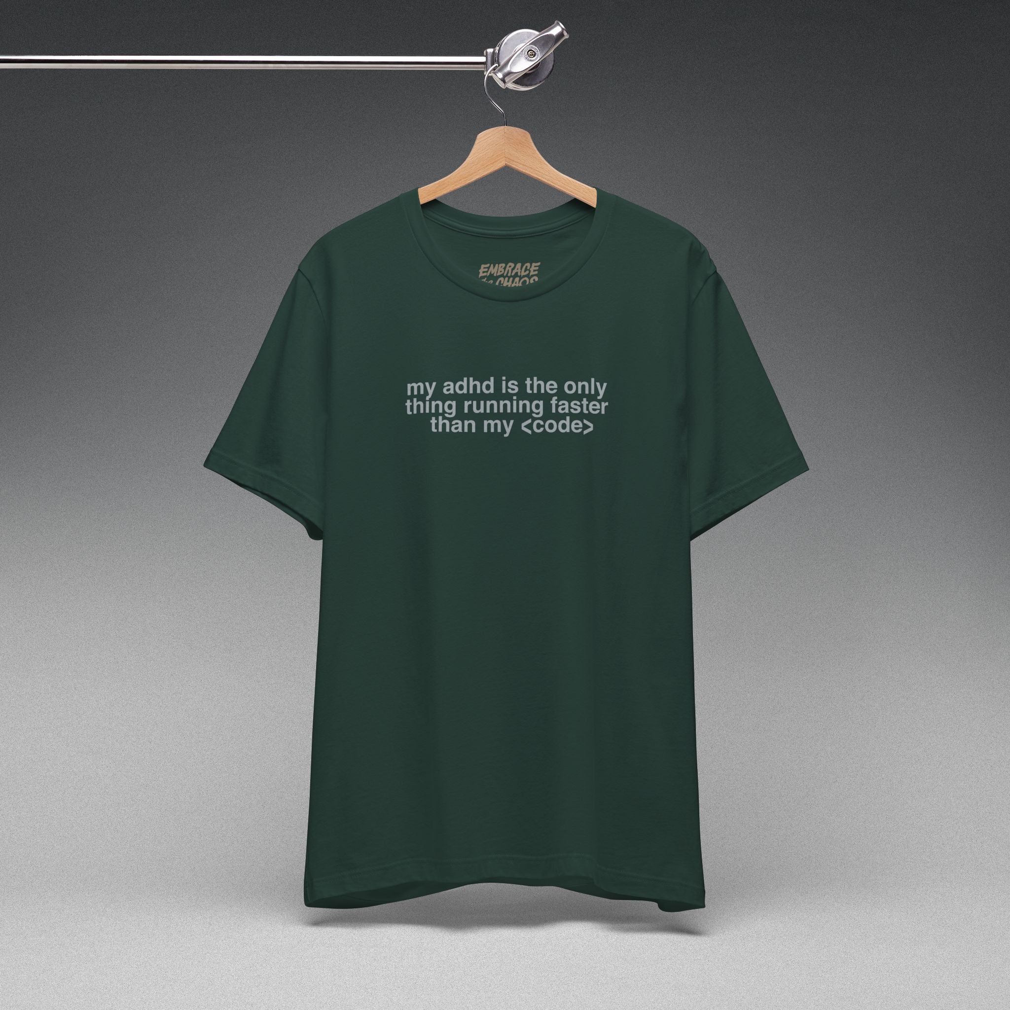 MY ADHD RUNNING FASTER THAN MY CODE TEE