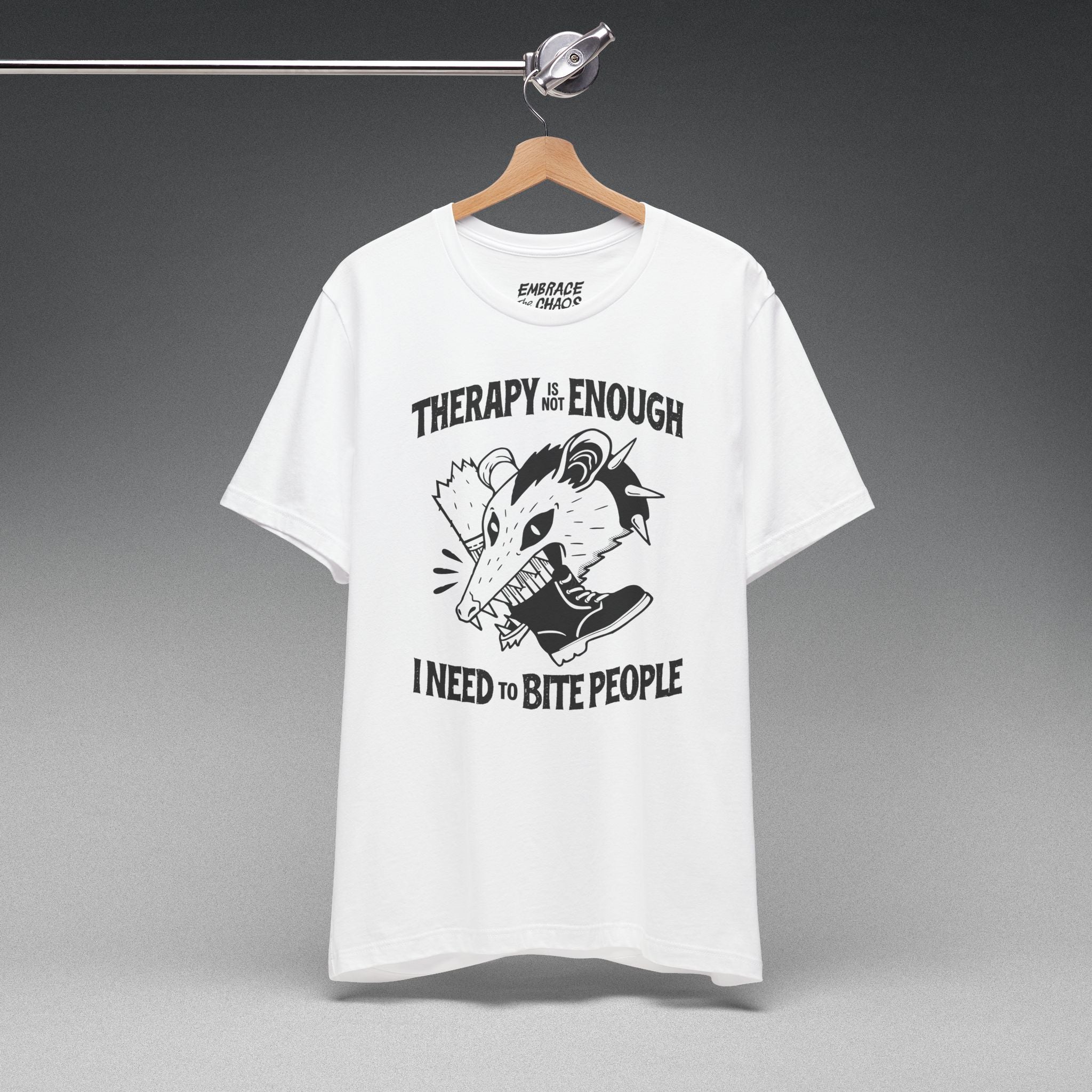 THERAPY IS NOT ENOUGH T-SHIRT