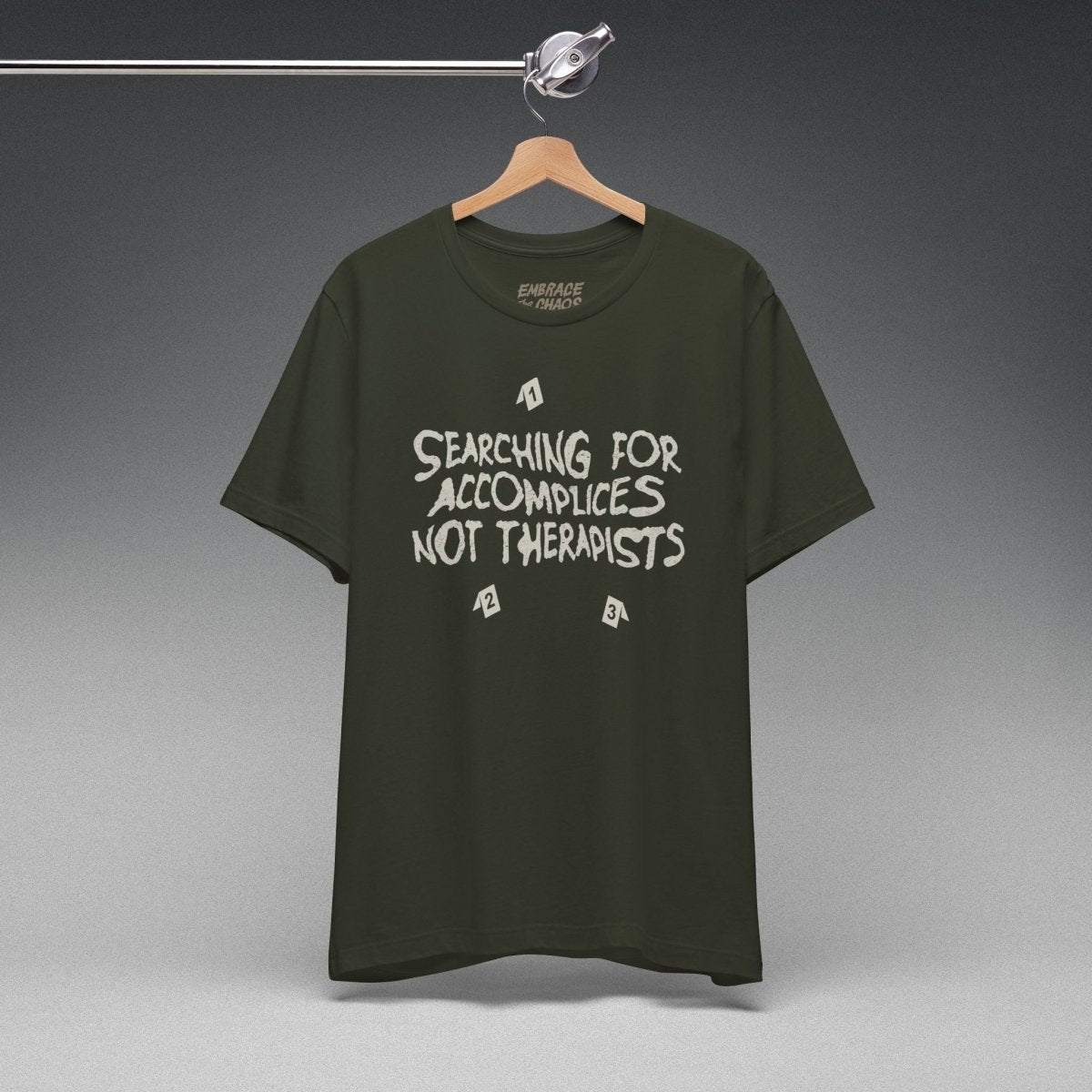ACCOMPLICES NOT THERAPISTS TEE XS Dark Olive - Embrace The Chaos mental health humor apparel