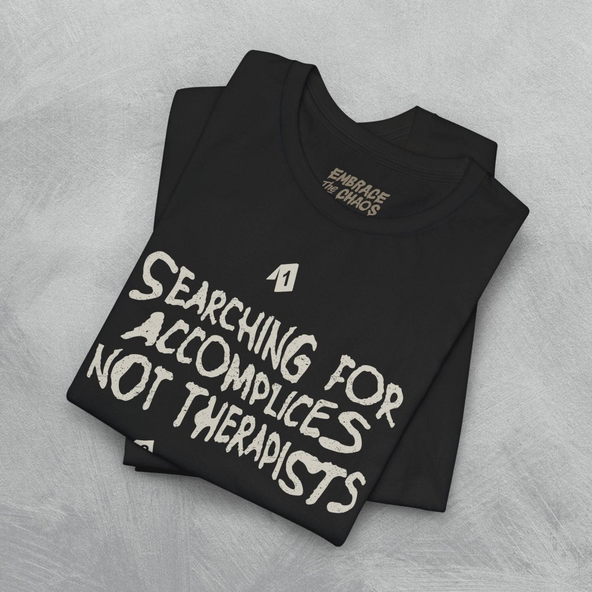 ACCOMPLICES NOT THERAPISTS TEE XS Team Purple - Embrace The Chaos mental health humor apparel