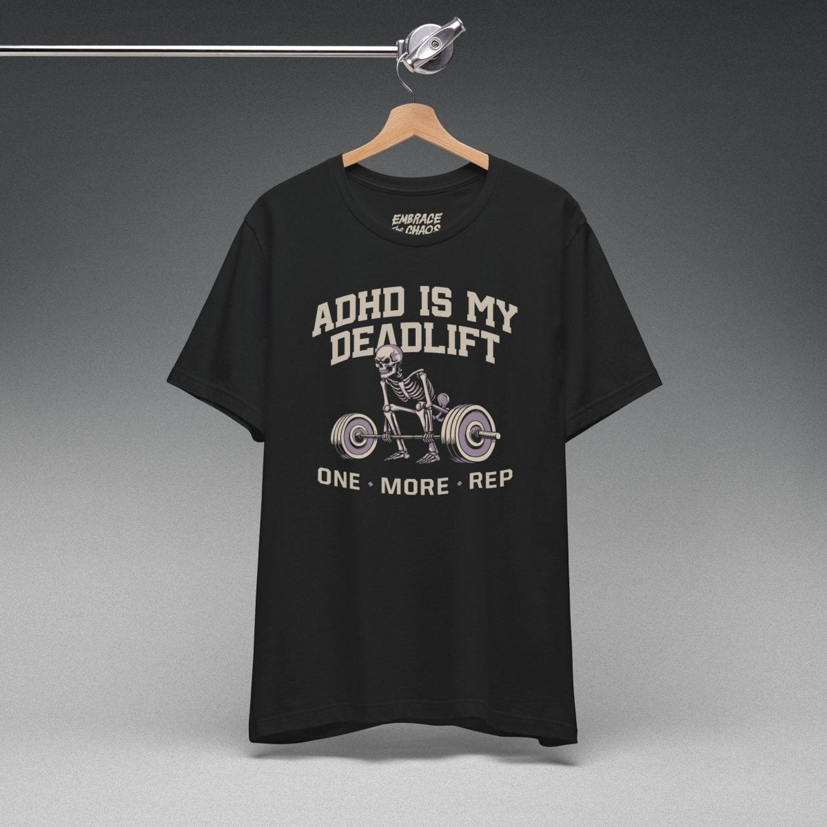 ADHD IS MY DEADLIFT TEE XS Dark Grey - Embrace The Chaos mental health humor apparel