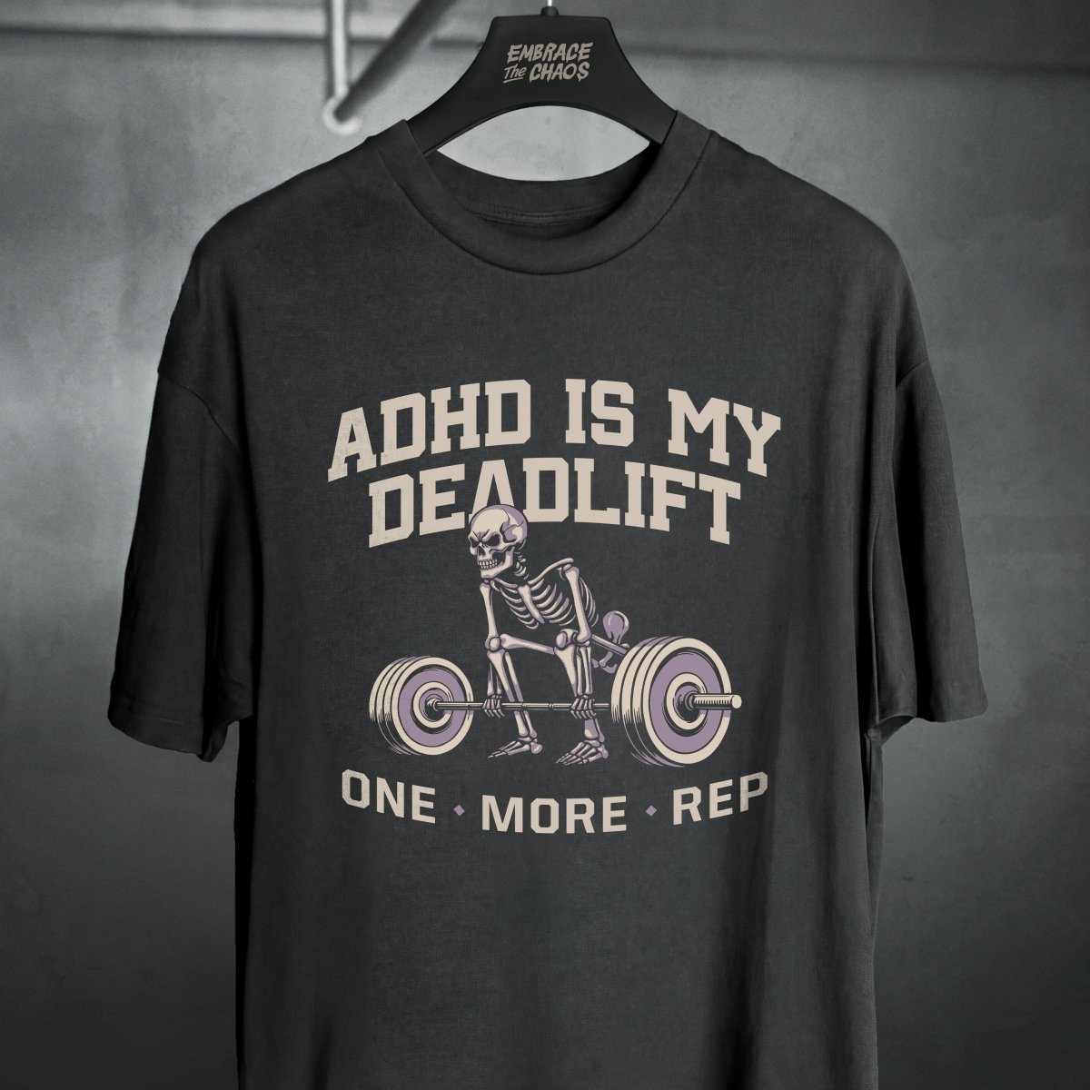 ADHD IS MY DEADLIFT TEE XS Black - Embrace The Chaos mental health humor apparel