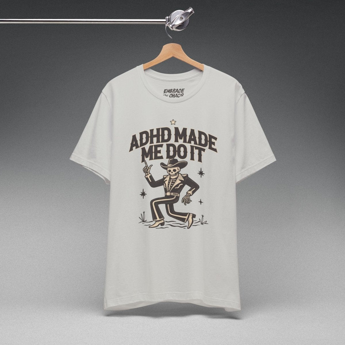 ADHD MADE ME DO IT T-SHIRT XS Silver - Embrace The Chaos mental health humor apparel