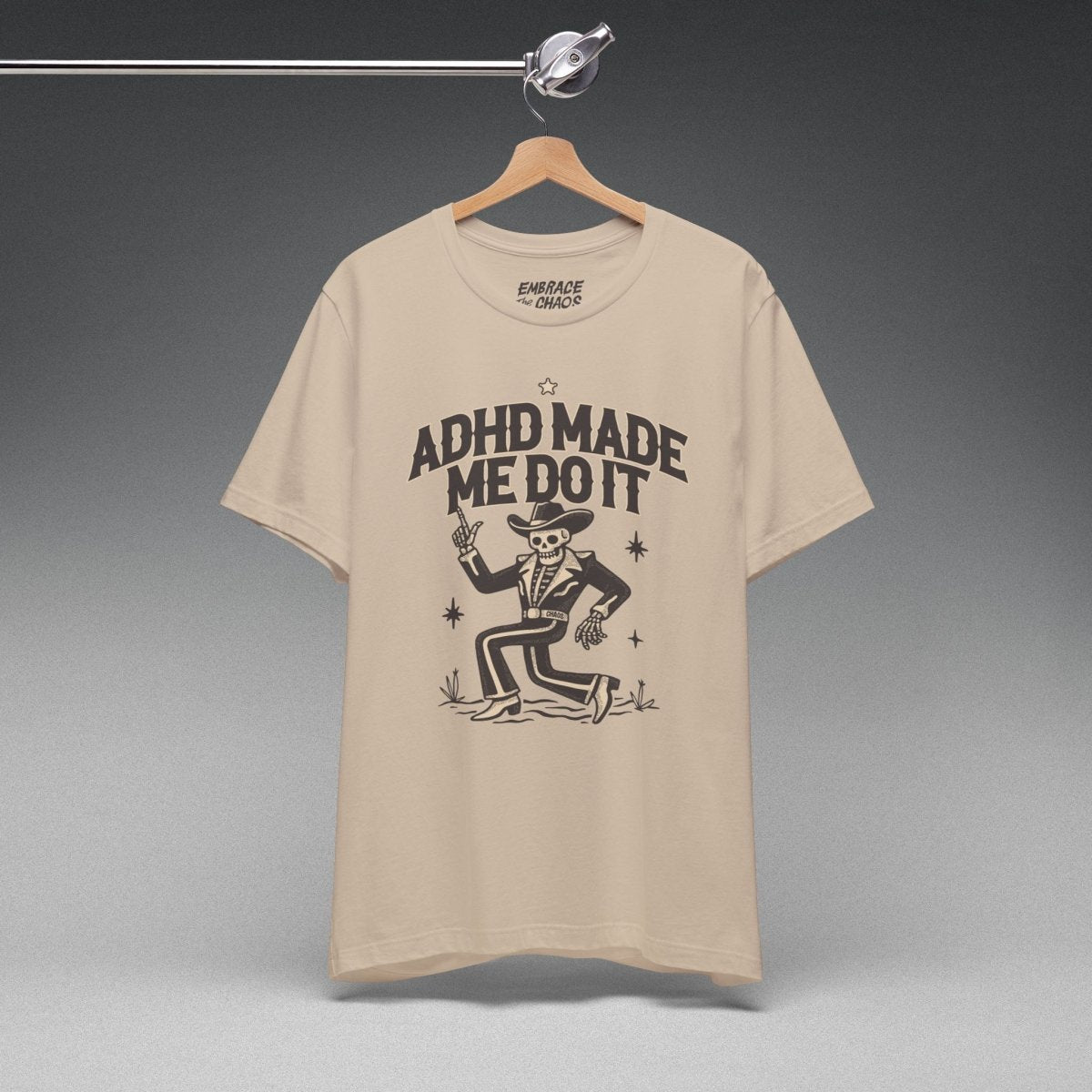 ADHD MADE ME DO IT T-SHIRT XS Tan - Embrace The Chaos mental health humor apparel