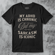 ADHD ✦ SARCASM IS ICONIC T - SHIRT Black XS - Embrace The Chaos mental health humor apparel