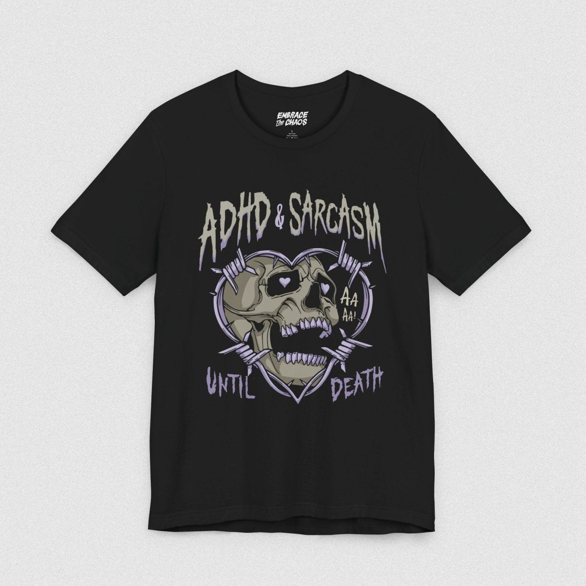 ADHD & SARCASM UNTIL DEATH TEE XS Black - Embrace The Chaos mental health humor apparel