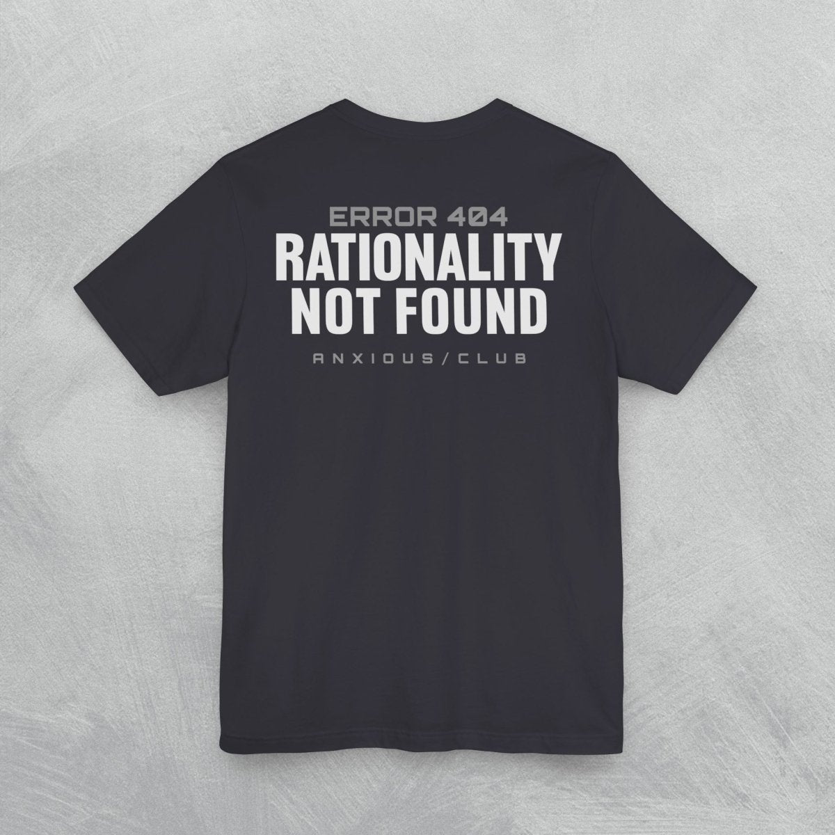 ANXIETY ERROR 404 T - SHIRT XS Dark Grey - Embrace The Chaos mental health humor apparel