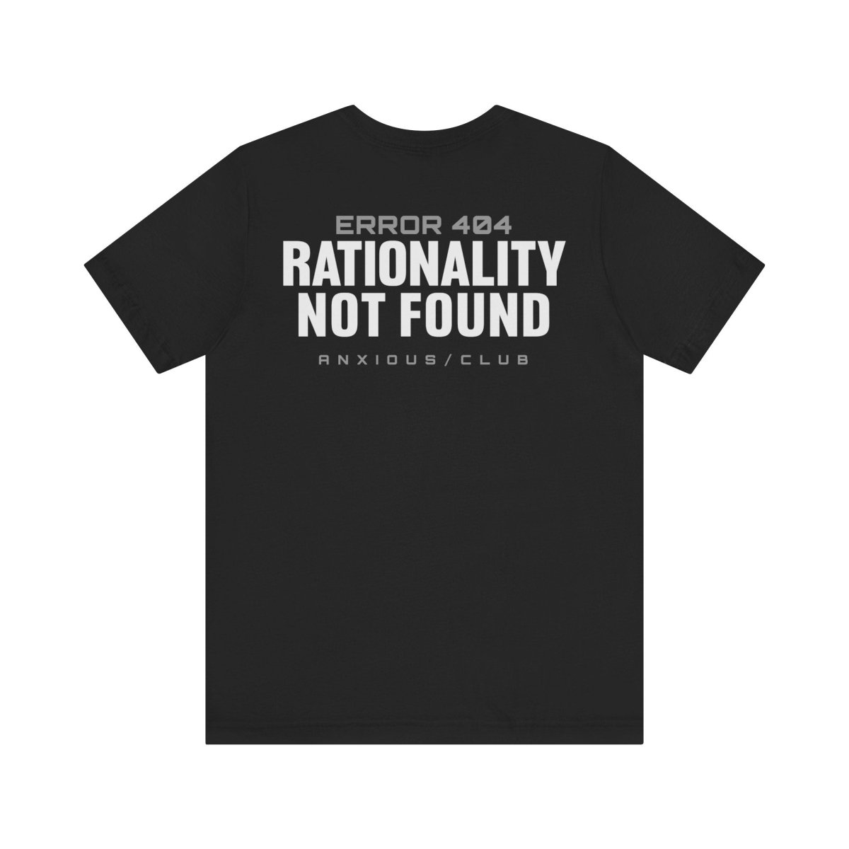 ANXIETY ERROR 404 T-SHIRT XS Black - Embrace The Chaos mental health humor apparel