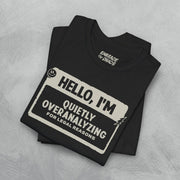 ANXIETY ✦ HELLO I'M TEE XS Black - Embrace The Chaos mental health humor apparel