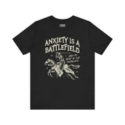ANXIETY IS A BATTLEFIELD T-SHIRT XS Black - Embrace The Chaos mental health humor apparel