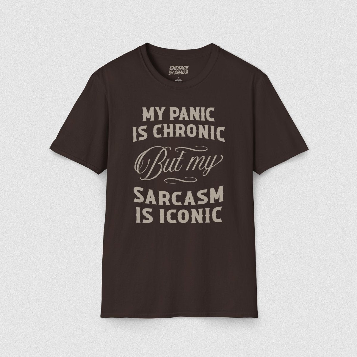ANXIETY ✦ SARCASM IS ICONIC T - SHIRT Dark Chocolate S - Embrace The Chaos mental health humor apparel