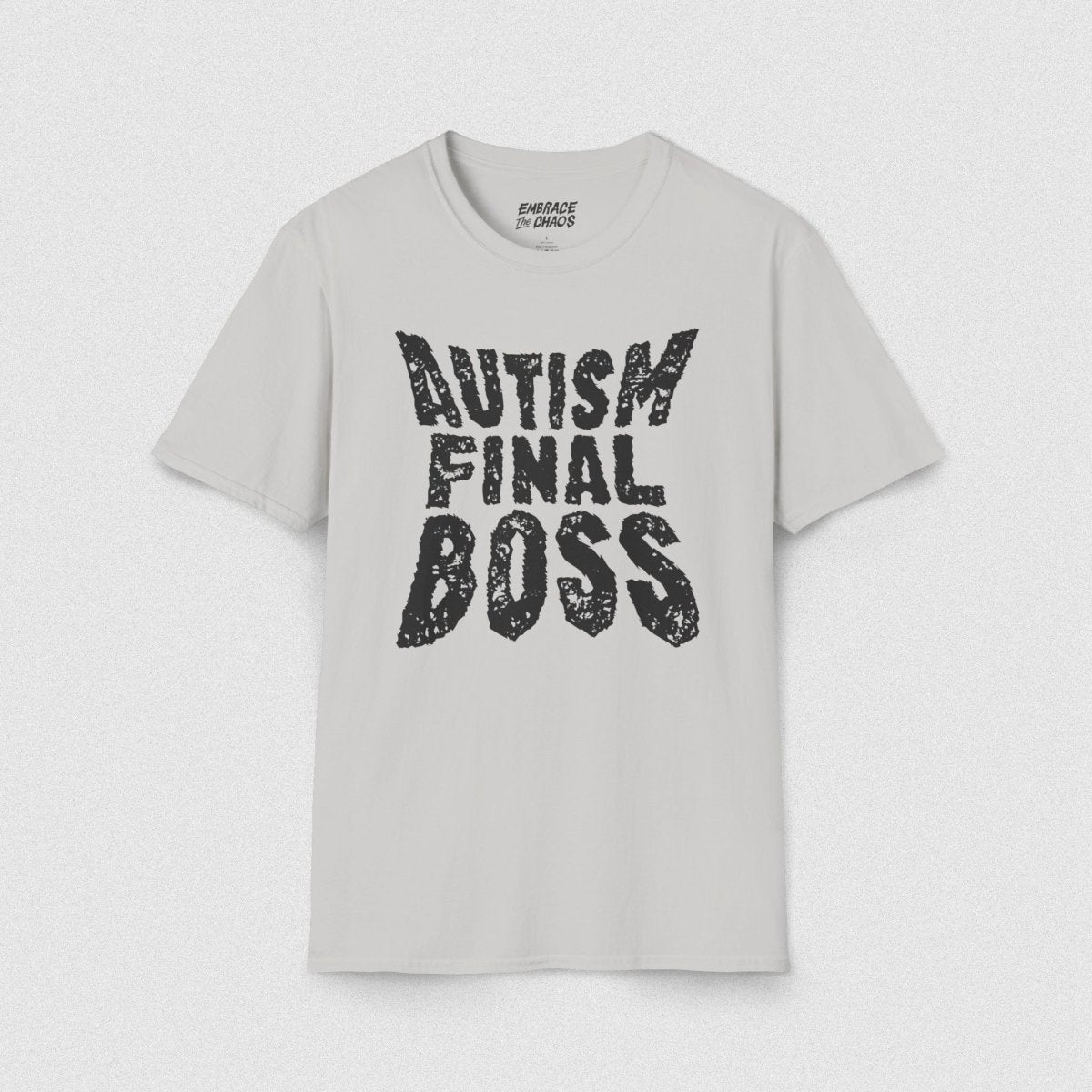 AUTISM FINAL BOSS TEE Ice Grey S - Embrace The Chaos mental health humor apparel