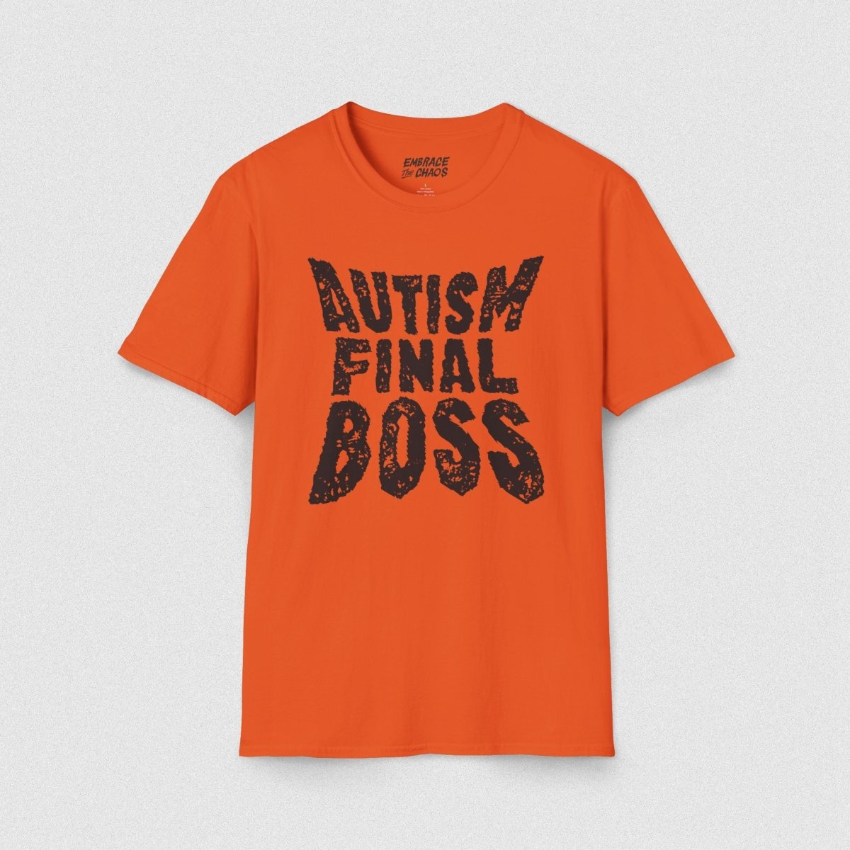 AUTISM FINAL BOSS TEE Orange S - Embrace The Chaos mental health humor apparel