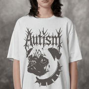 AUTISTIC PUG T - SHIRT White S - Embrace The Chaos mental health humor apparel