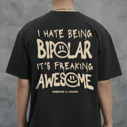 AWESOME BIPOLARITY T - SHIRT Black S - Embrace The Chaos mental health humor apparel