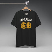 BIPOLAR AF T - SHIRT XS Black - Embrace The Chaos mental health humor apparel