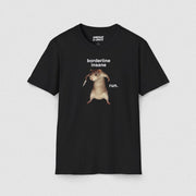 BORDERLINE INSANE TEE Black XS - Embrace The Chaos mental health humor apparel