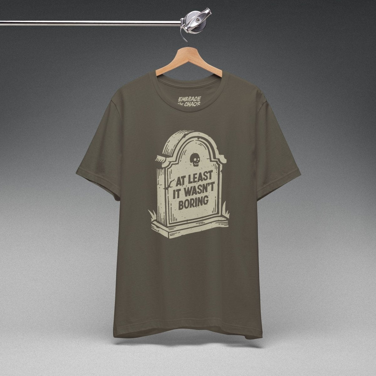 BOREDOM KILLER TEE XS Army - Embrace The Chaos mental health humor apparel