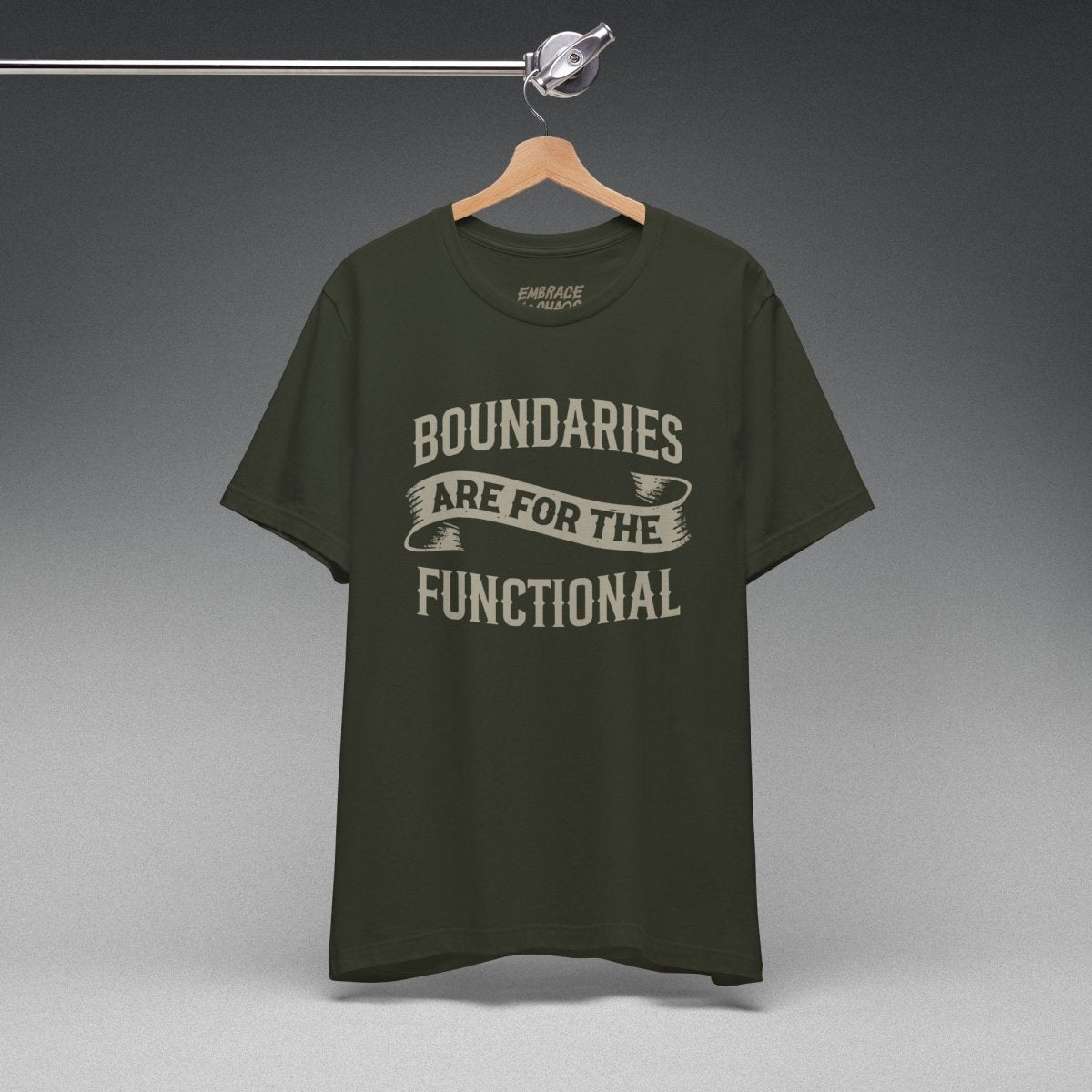 BOUNDARIES ARE FOR THE FUNCTIONAL TEE XS Dark Olive - Embrace The Chaos mental health humor apparel
