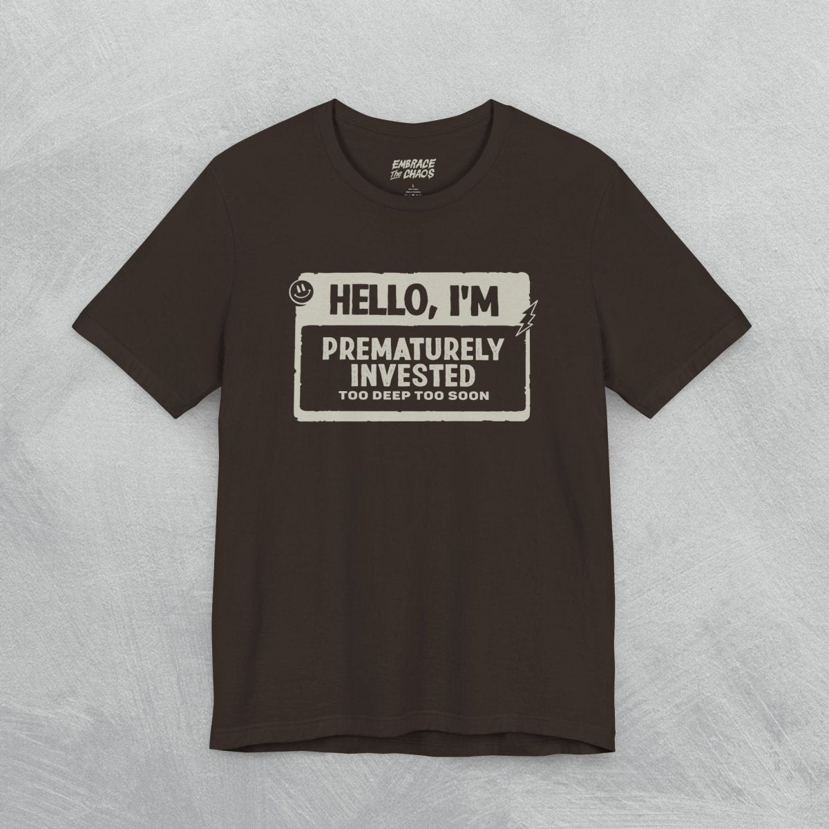 BPD ✦ HELLO I'M TEE XS Brown - Embrace The Chaos mental health humor apparel